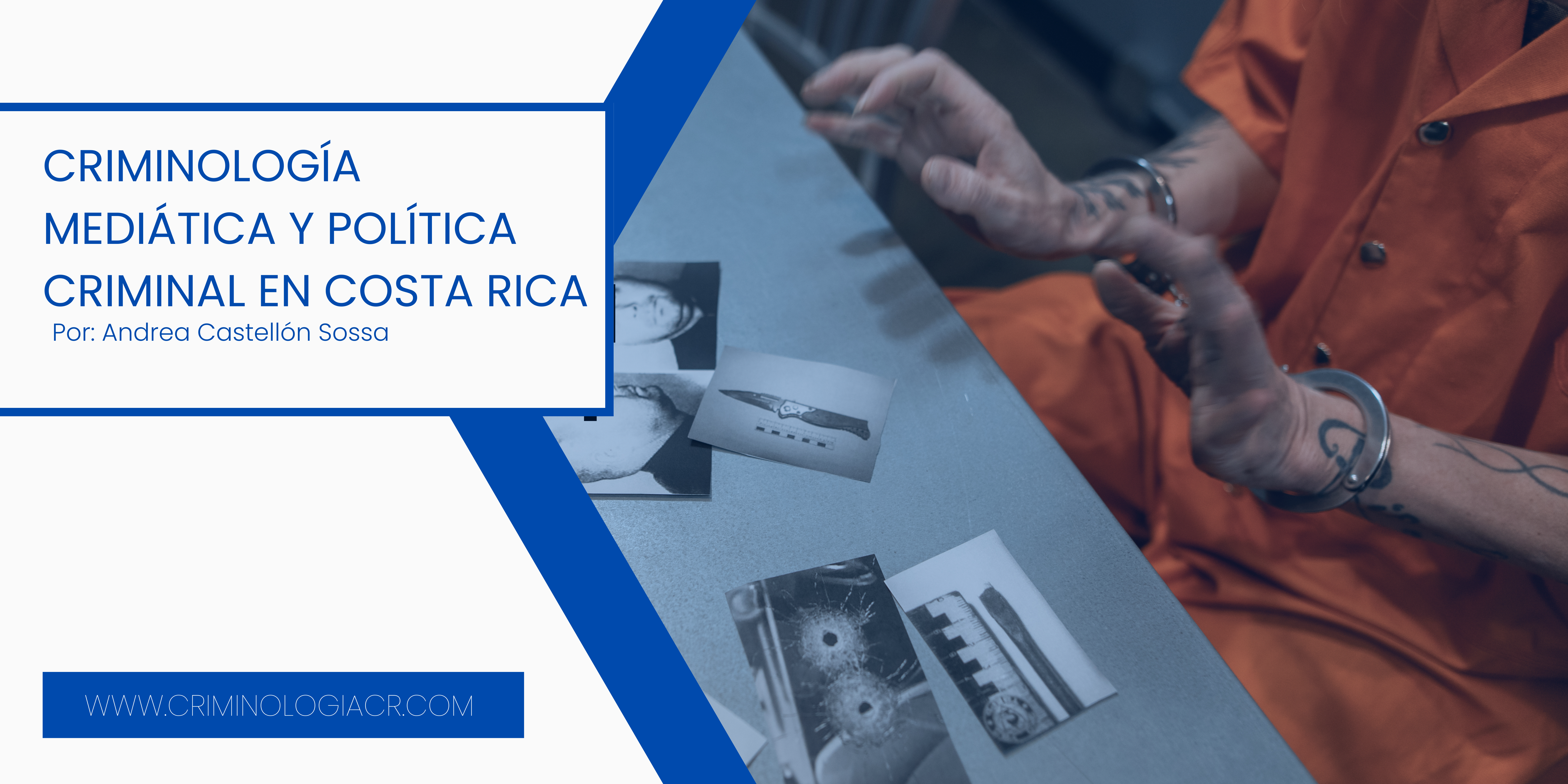 Criminología mediática y política criminal en Costa Rica