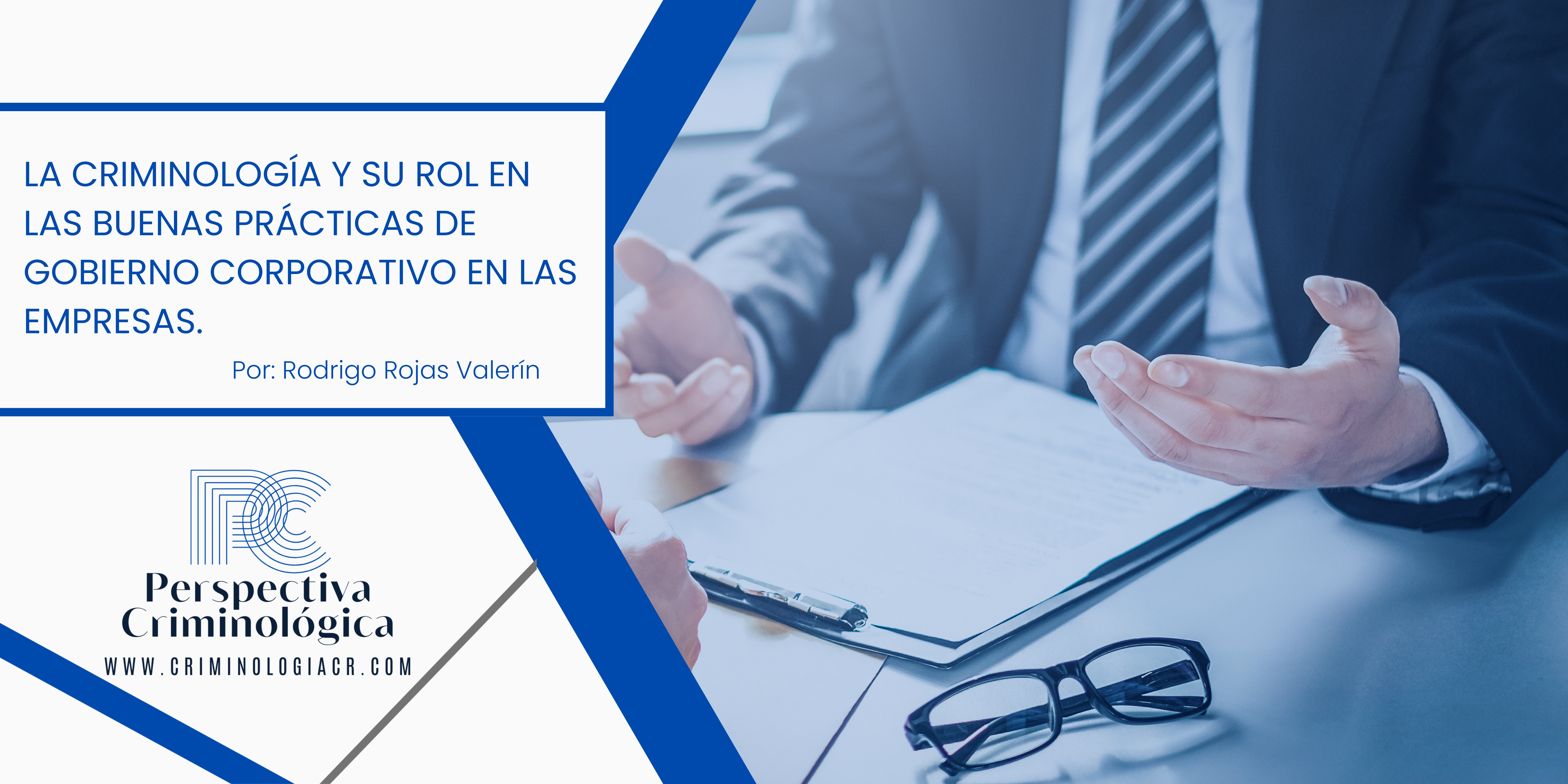 La Criminología y su rol en las buenas prácticas de gobierno corporativo en las empresas