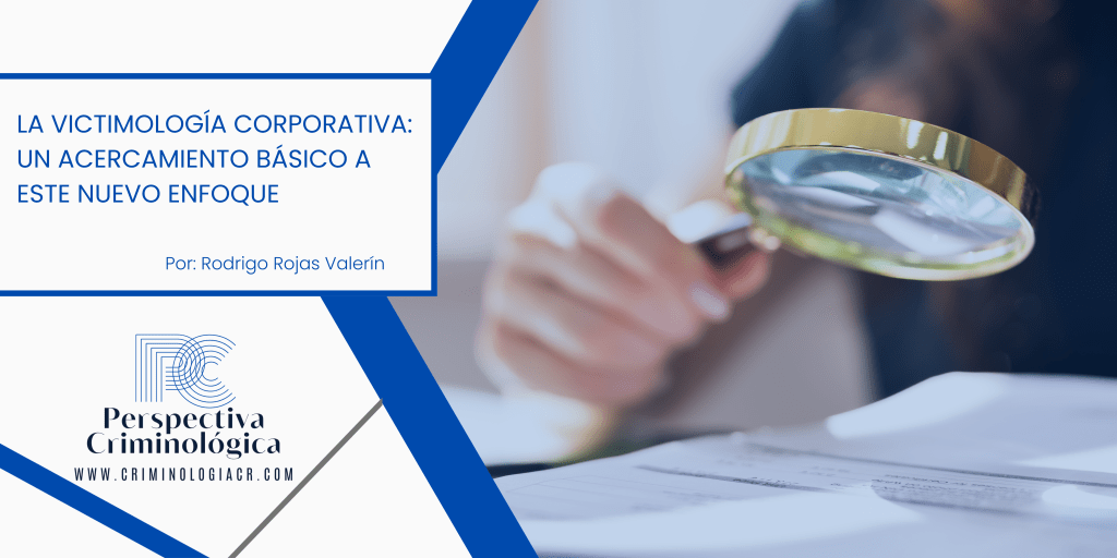 La Criminología y su rol en las buenas prácticas de gobierno corporativo en las&nbsp;empresas