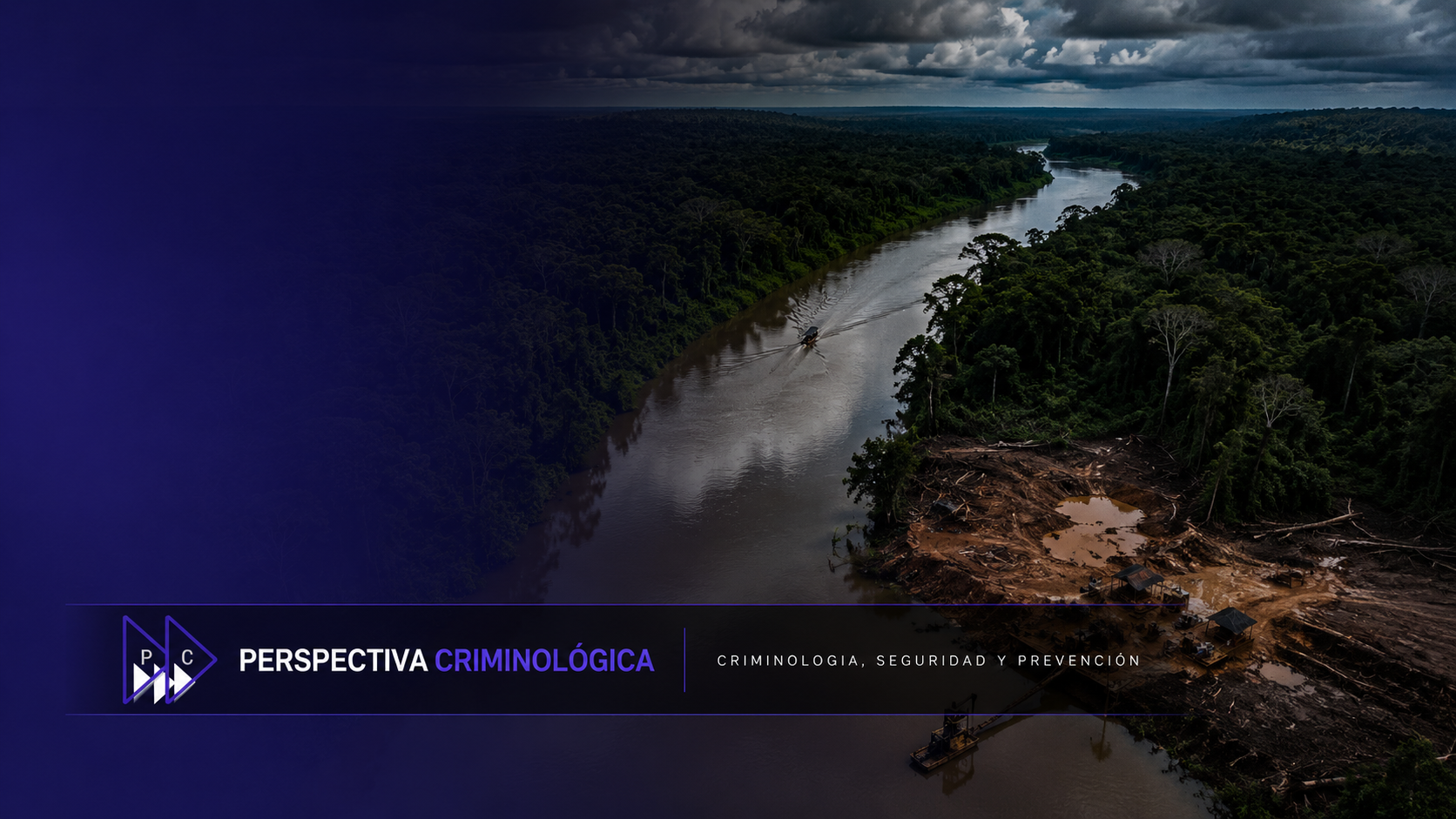El crimen organizado acelera el colapso de la Amazonas, advierte informe internacional